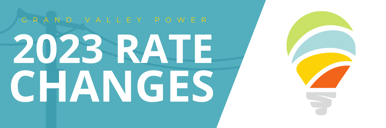 2023 Rate Changes | Grand Valley Rural Power Lines, Inc